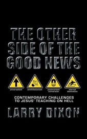 Listing 1 of 1 for The Other Side of the Good News by Larry Dixon,Dixon Larry