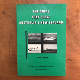 Listing 12 of 20 for THE SHIPS THAT SERVE AUSTRALIA & NEW ZEALAND: Volumes One and Two by Bob Fildes