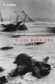 Listing 1 of 1 for Glass Warriors: The Camera at War by Duncan Anderson