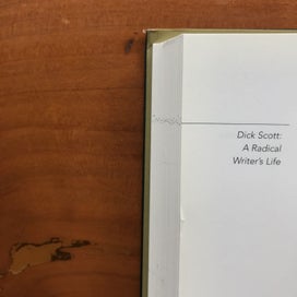 Listing 13 of 15 for A RADICAL WRITER'S LIFE by Dick Scott **Signed by Author**