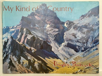Listing 2 of 14 for MY KIND OF COUNTRY: Paintings in oil of southern New Zealand by Douglas Badcock