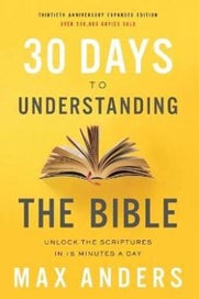 Listing 1 of 1 for 30 Days to Understanding the Bible, 30th Anniversary: Unlock the Scripture