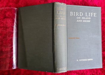 Listing 12 of 13 for !!! Bird Life on Island & Shore. H Guthrie-Smith 1st edition 1925
