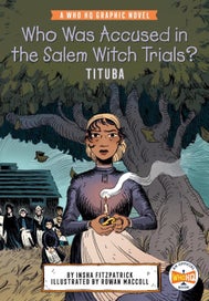 Listing 1 of 1 for Who Was Accused in the Salem Witch Trials?: Tituba by Insha Fitzpatrick - Hardco