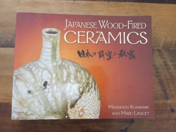 Listing 1 of 3 for Japanese Wood-Fired Ceramics by Masakazu Kusakabe & Marc Lancet