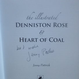 Listing 3 of 8 for THE ILLUSTRATED DENNISTON ROSE & HEART OF COAL by Jenny Pattrick SIGNED