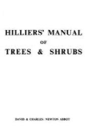 Listing 2 of 2 for Hillier's manual of trees & shrubs by Hillier,Sons