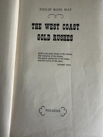 Listing 3 of 5 for West Coast Gold Rushes . Phillip Ross May