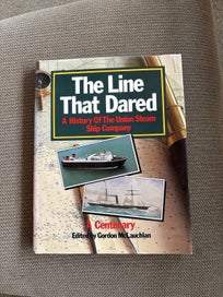Listing 1 of 1 for The Line That Dared A History of the Union Steam Ship Company McLaughlan