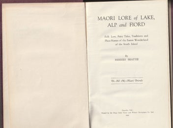 Listing 3 of 7 for Maori Lore of Lake, Alp and Fiord, Herries Beattie. Signed & with provenance.