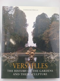 Listing 2 of 3 for Versailles: The History of the Gardens and Their Sculpture by Stephane Pincas...