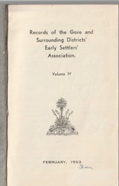 Listing 2 of 4 for Records of the Gore and Surrounding Districts Early Settlers Association, Vol.4