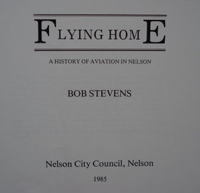 Listing 2 of 13 for A HISTORY OF AVIATION IN NELSON. By Bob Stevens