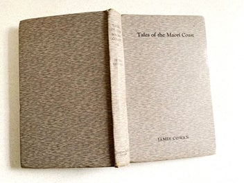 Listing 6 of 6 for Book: 1939 Tales of the Maori Coast James Cowan NZ Hardcover Book