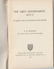 Listing 2 of 3 for The Grey Government 1877 - 9, T.G. Wilson, 1954