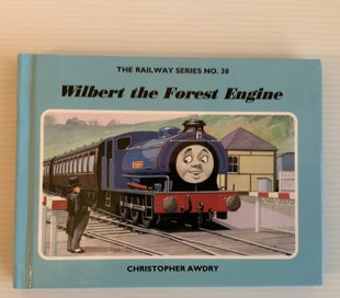Listing 1 of 14 for Wilbert the Forest Engine by Christopher Awdry (Railway Series No. 38) RARE