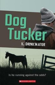 Listing 2 of 2 for Children's Novel - Dog Tucker by K Drinkwater suitable for 10 years and older