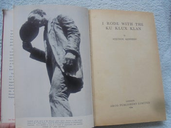 Listing 6 of 20 for 'I RODE WITH THE KU KLUX KLAN' (Graphic)- Kennedy- 1954- 1st.- 272pp