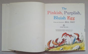 Listing 2 of 9 for Bill Peet: The PINKISH, PURPLISH, BLUISH EGG (1978, hbk)