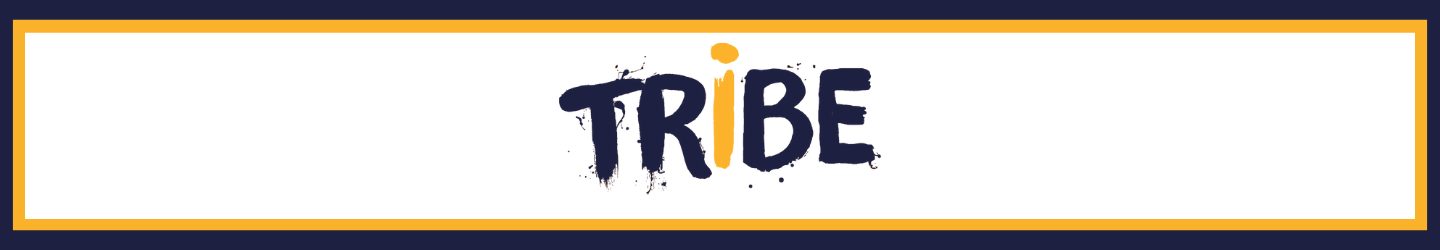 Tribe Full screen Banner