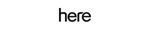 Here (powered by ownly licensed REA 2008, (Licensed: REAA 2008)