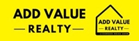 Add Value Realty, (Licensed: REAA 2008)
