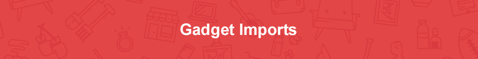 Gadget Imports