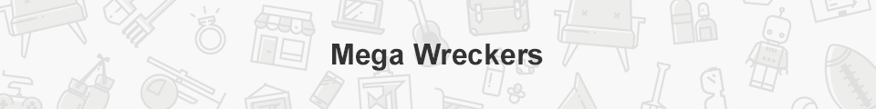 Mega Wreckers