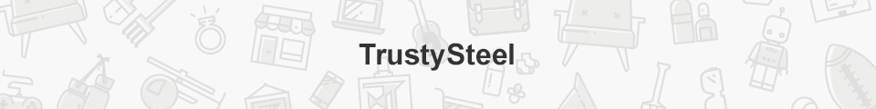TrustySteel 