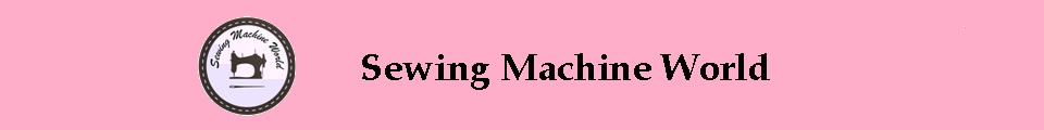 Sewing Machine World