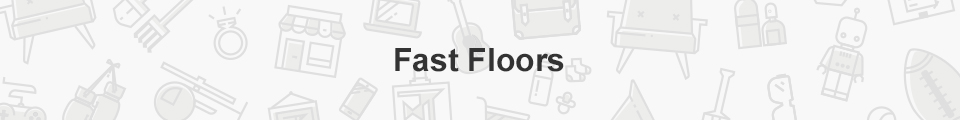 Fast Floors