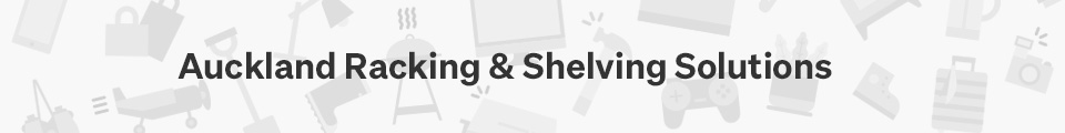 Auckland Racking and Shelving Solutions