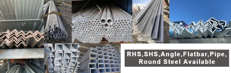 RHS OR SHS OR Angle OR Flatbar pip OR round steel