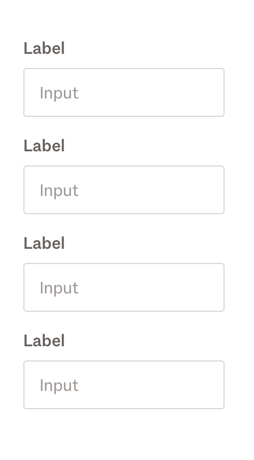 Example of how you should stack labels above inputs making sure you only have one column of inputs
